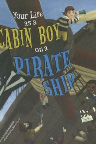 Cover of Your Life as a Cabin Boy on a Pirate Ship