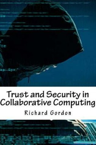 Cover of Trust and Security in Collaborative Computing