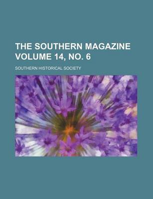 Book cover for The Southern Magazine Volume 14, No. 6