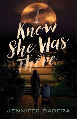 Book cover for I Know She Was There