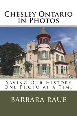Cover of Chesley Ontario in Photos