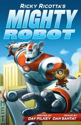 Book cover for Ricky Ricotta's Mighty Robot