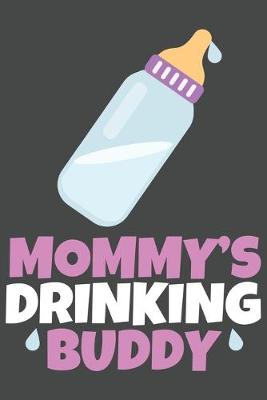 Book cover for Mommy's Drinking Buddy