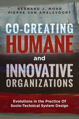 Book cover for Co-Creating Humane and Innovative Organizations