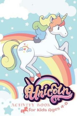 Cover of Unicorn Activity Book for Kids Ages 4-8