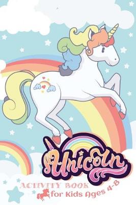 Book cover for Unicorn Activity Book for Kids Ages 4-8