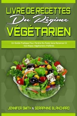 Cover of Livre De Recettes Du Regime Vegetarien