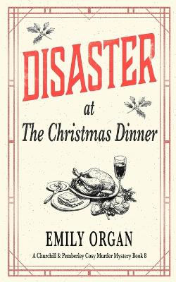 Cover of Disaster at the Christmas Dinner