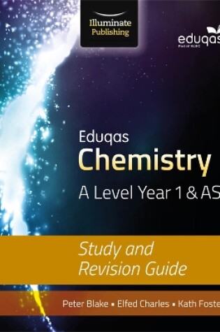 Cover of Eduqas Chemistry for A Level Year 1 & AS: Study and Revision Guide
