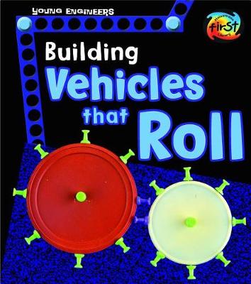 Book cover for Building Vehicles That Roll (Young Engineers)