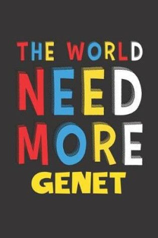 Cover of The World Need More Genet