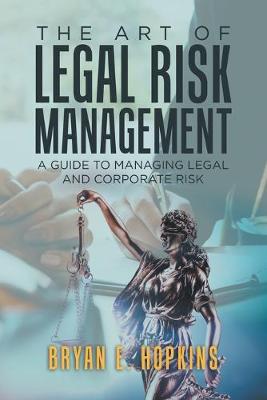 Book cover for The Art of Legal Risk Management