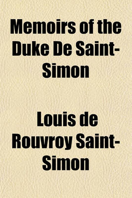 Book cover for Memoirs of the Duke de Saint-Simon