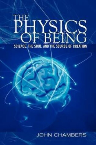 Cover of The Physics of Being