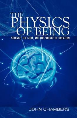 Book cover for The Physics of Being