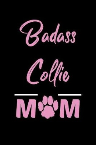 Cover of Badass Collie Mom