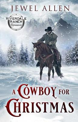 Book cover for A Cowboy For Christmas