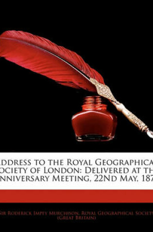 Cover of Address to the Royal Geographical Society of London