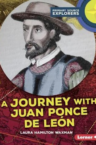 Cover of A Journey with Juan Ponce de León