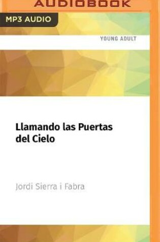 Cover of Llamando Las Puertas del Cielo
