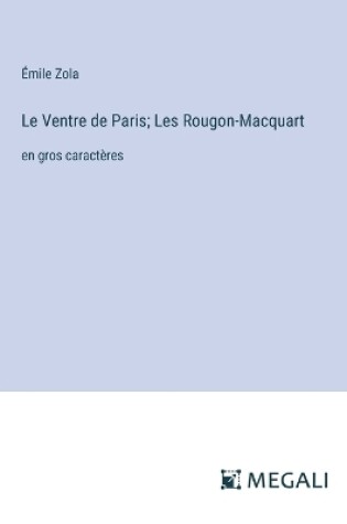 Cover of Le Ventre de Paris; Les Rougon-Macquart