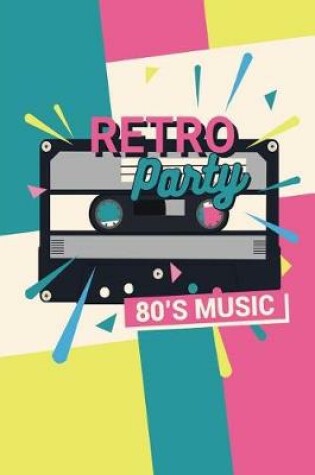 Cover of Retro Party 80's Music