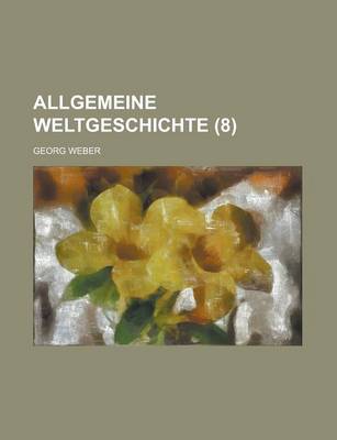 Book cover for Allgemeine Weltgeschichte (8)