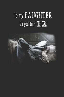Cover of To My Daughter As You Turn Twelve