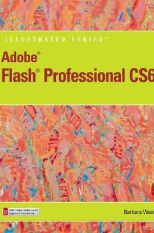 Cover of Adobe (R) Flash (R) Professional CS6 Illustrated with Online Creative Cloud Updates