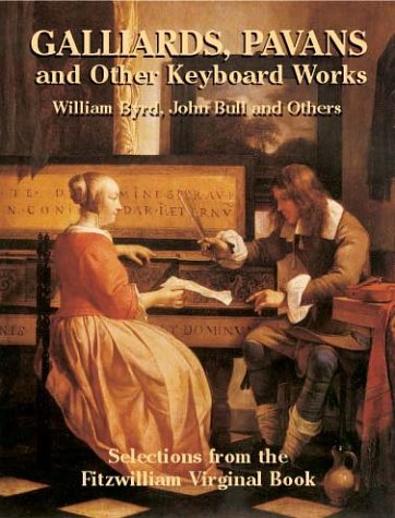 Book cover for Galliards Pavans And Other Keybord Works