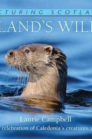 Cover of Scotland's Wildlife: Picturing Scotland