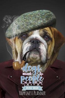 Book cover for Dogs Because People Just Suck