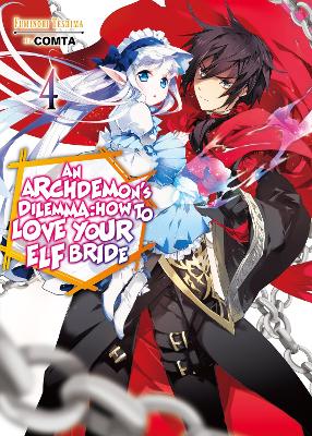 Cover of An Archdemon's Dilemma: How to Love Your Elf Bride: Volume 4