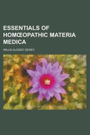 Cover of Essentials of Hom Opathic Materia Medica