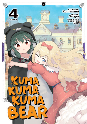 Cover of Kuma Kuma Kuma Bear (Manga) Vol. 4