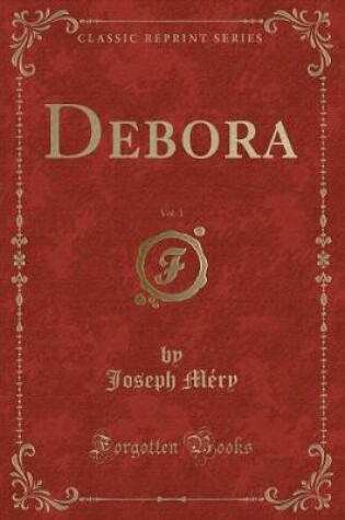 Cover of Debora, Vol. 1 (Classic Reprint)