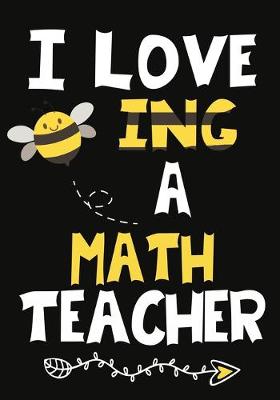 Book cover for I Love Being a Math Teacher