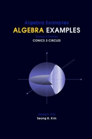 Cover of Algebra Examples Conics 3 Circles