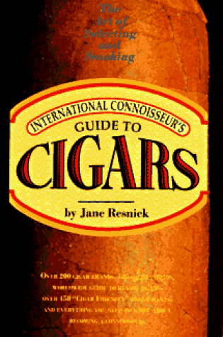 Cover of The International Connoisseur's Guide to Cigars