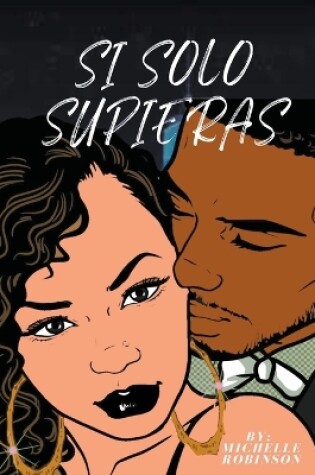 Cover of Si Solo Supieras