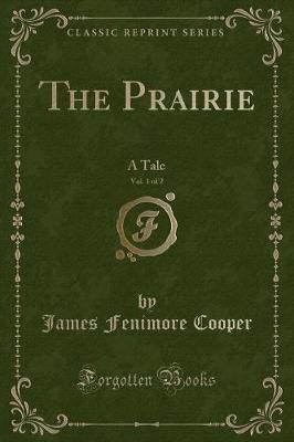 Book cover for The Prairie, Vol. 1 of 2