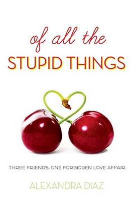 Book cover for Of All the Stupid Things