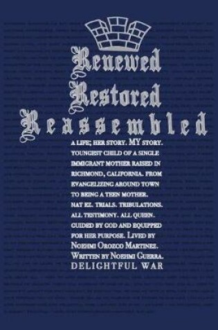 Cover of Renewed Restored Reassembled
