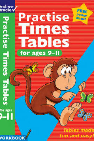Cover of Practise Times Tables for Age 9-11