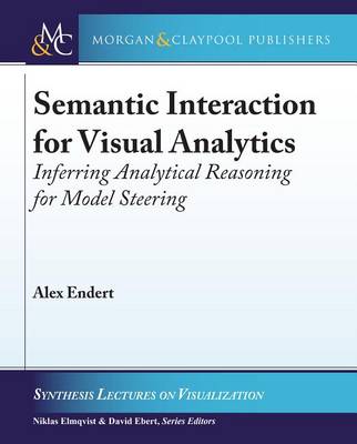 Cover of Semantic Interaction for Visual Analytics