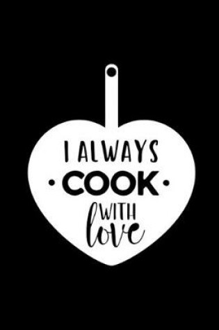 Cover of I Always Cook With Love