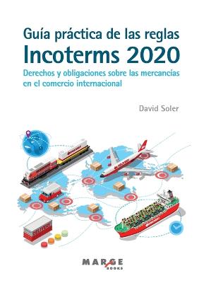 Cover of GUIA PRACTICA DE LAS REGLAS INCOTERMS 2020