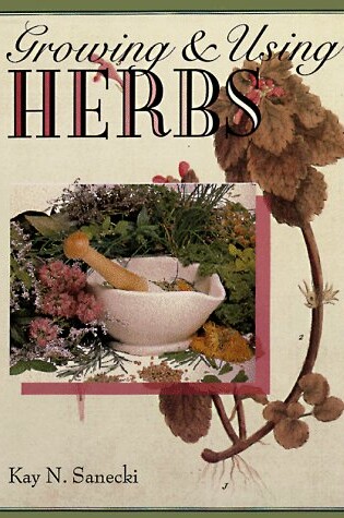 Cover of Growing & Using Herbs