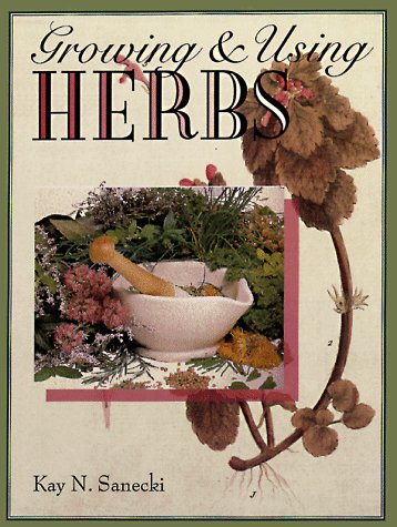 Cover of Growing & Using Herbs