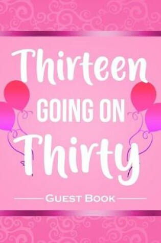 Cover of Thirteen Going on Thirty Guest Book